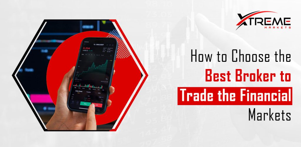 How to Choose the Best Broker to Trade the Financial Markets