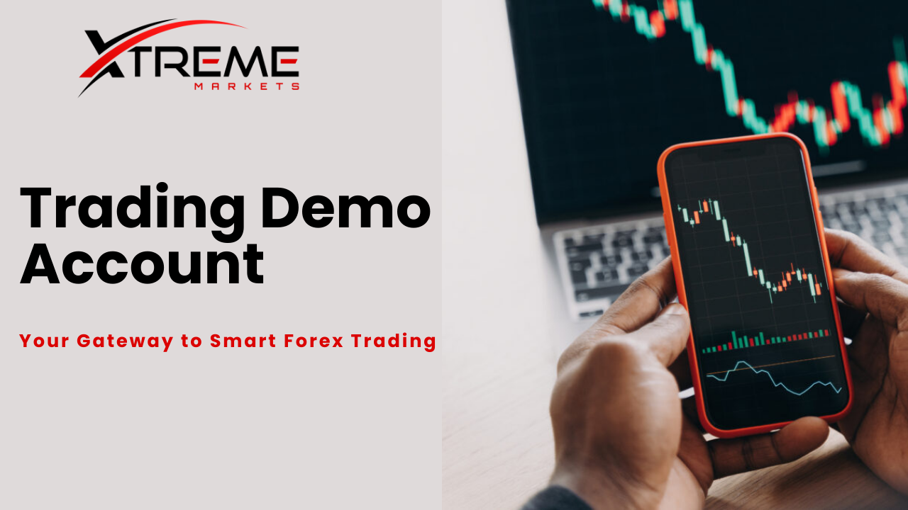 Trading Demo Account – Your Gateway to Smart Forex Trading