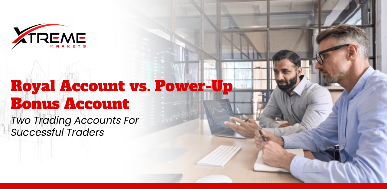 Royal Account or Power-Up Bonus Account: Which Suits You?